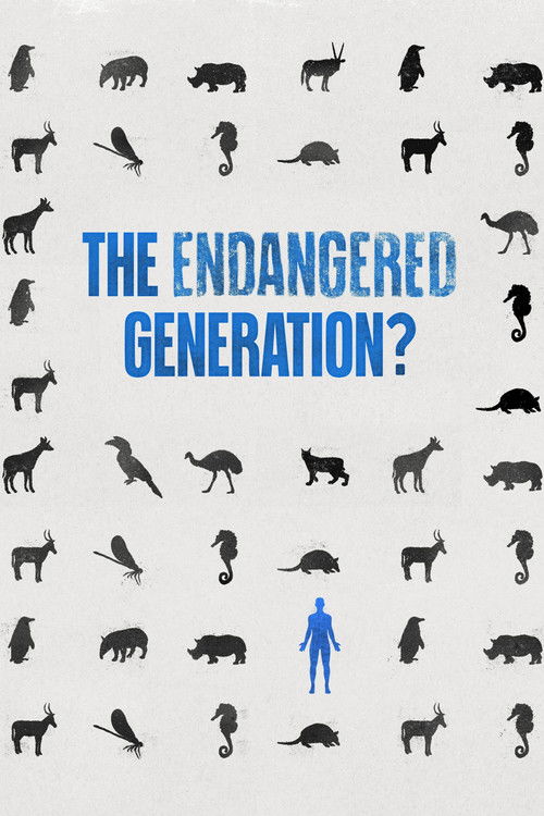 The Endangered Generation? poster