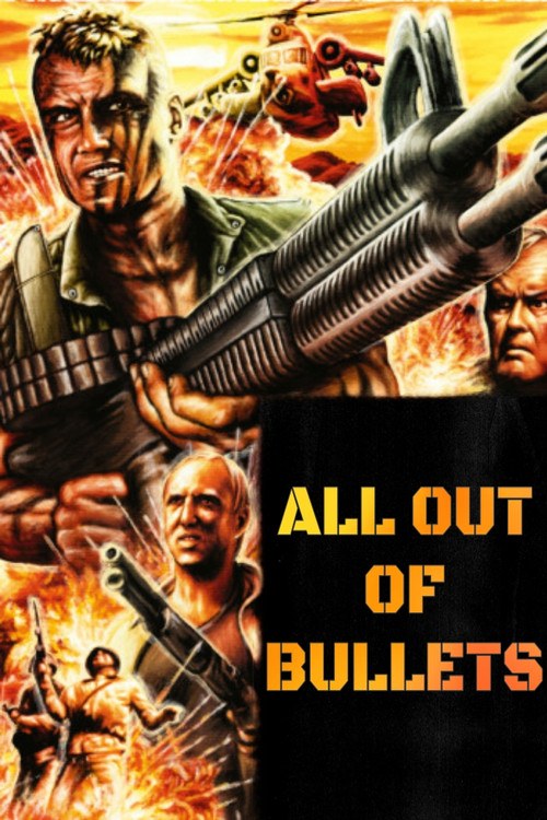 All Out of Bullets poster