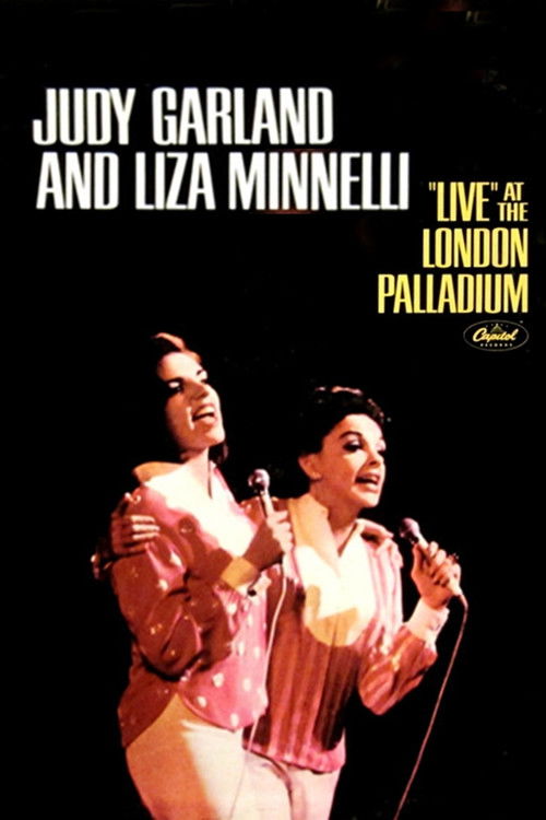 Judy Garland, Liza Minnelli - Live at the London Palladium poster
