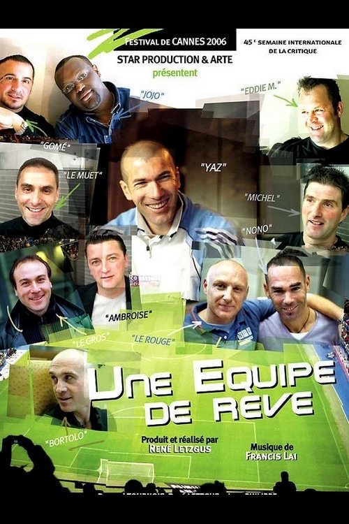 Zidane, une équipe de rêve poster