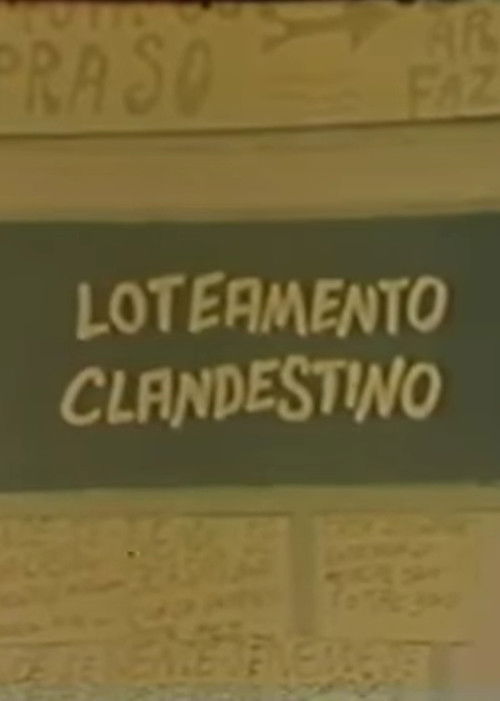 Loteamento Clandestino poster