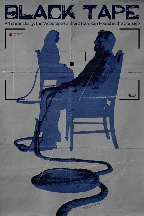 Black Tape: A Tehran Diary, the Videotape Fariborz Kamkari Found in the Garbage