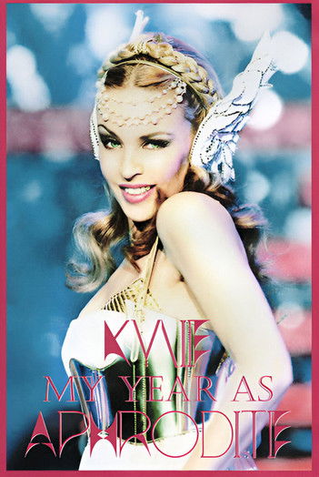Kylie Minogue: My Year As Aphrodite poster