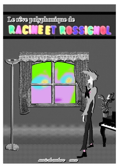 Le rêve polyphonique de Racine et Rossignol poster