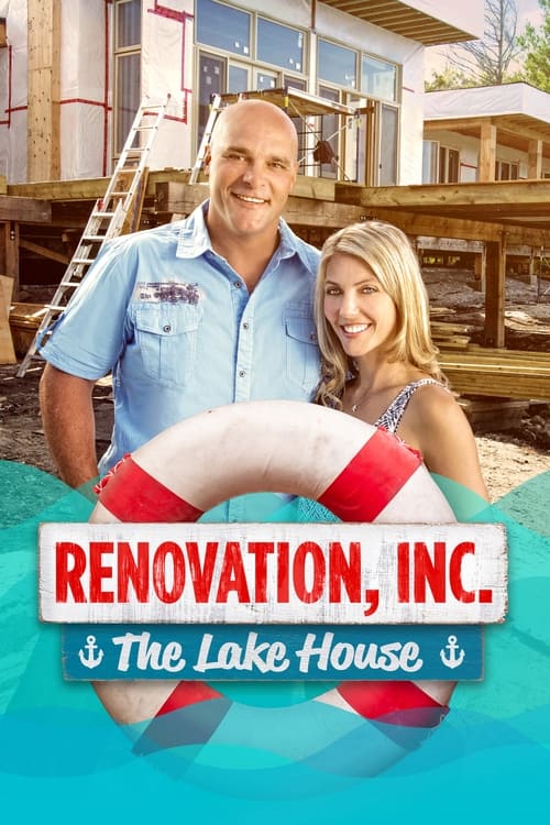 Renovation, Inc: The Lake House poster