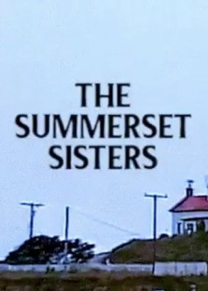 The Summerset Sisters poster