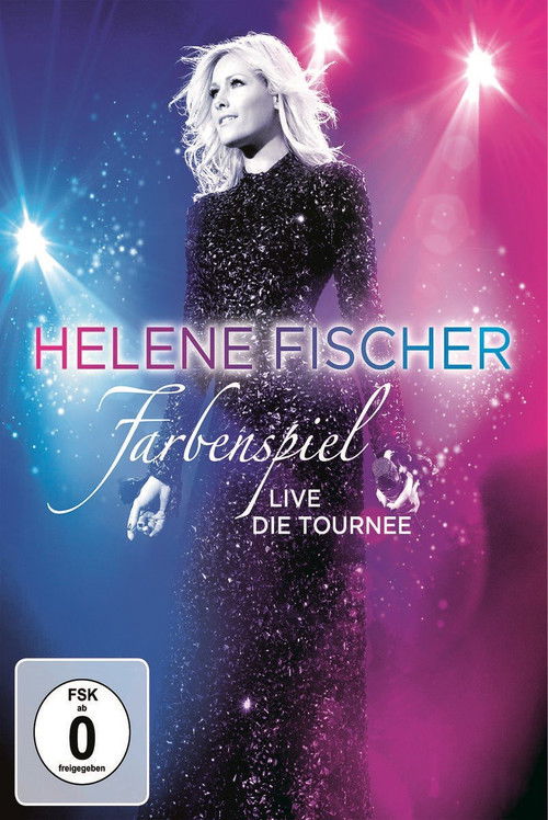 Helene Fischer: Farbenspiel Live Die Tournee poster