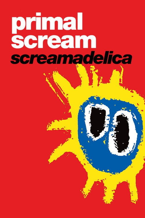 Primal Scream: Screamadelica poster