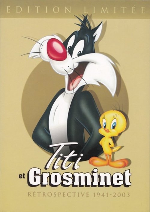 Titi et Grosminet Rétrospective 1941-2003 poster
