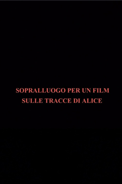 Sopralluogo per un film sulle tracce di Alice