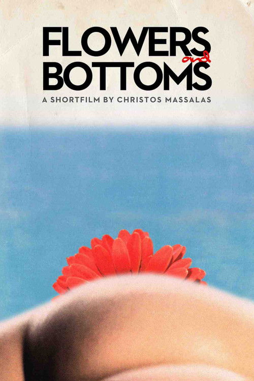 Flowers and Bottoms poster