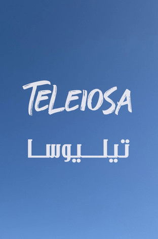 TELEIOSA | تيليوسا poster