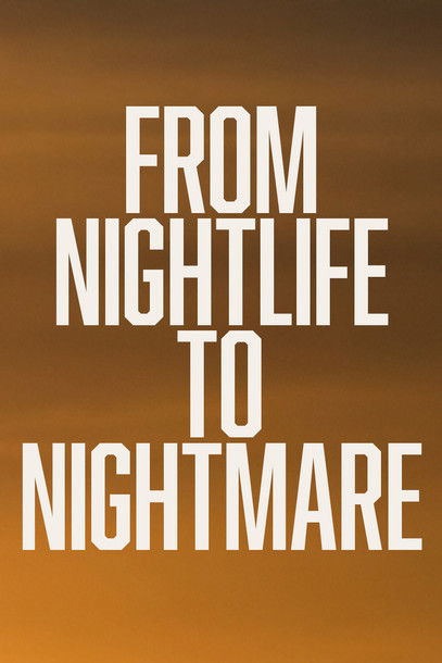 From Nightlife To Nightmare poster
