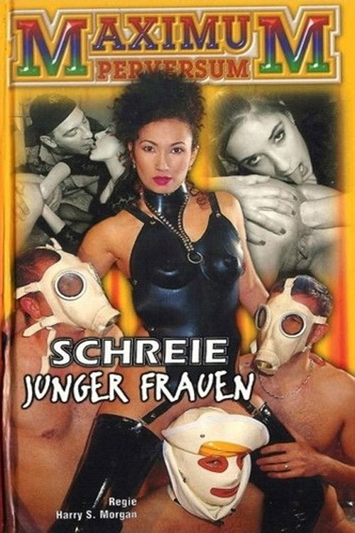 Maximum Perversum 64: Schreie junger Frauen
