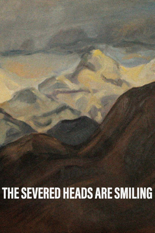 The Severed Heads Are Smiling poster