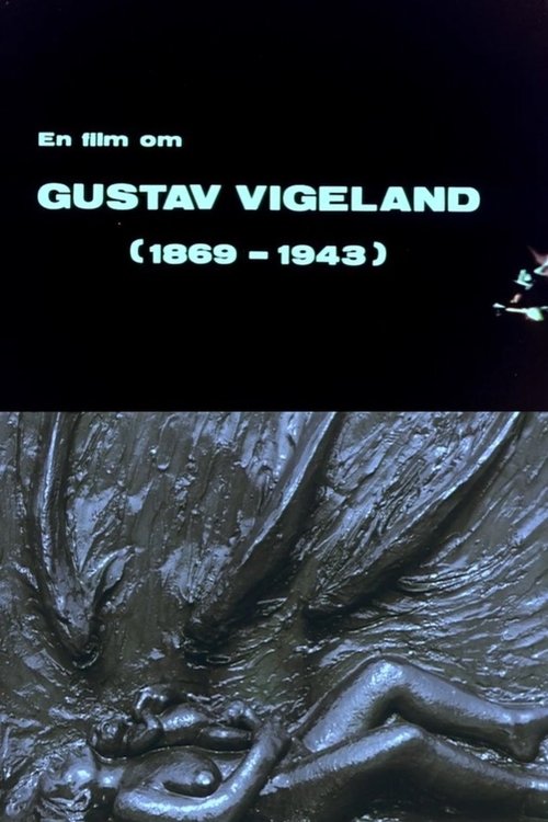 Oslofilm: Vision : En film om Gustav Vigeland