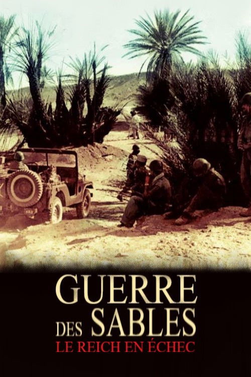 Guerre des sables, le Reich en échec poster