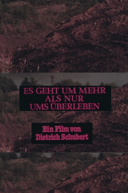 Es geht um mehr als nur ums Überleben poster