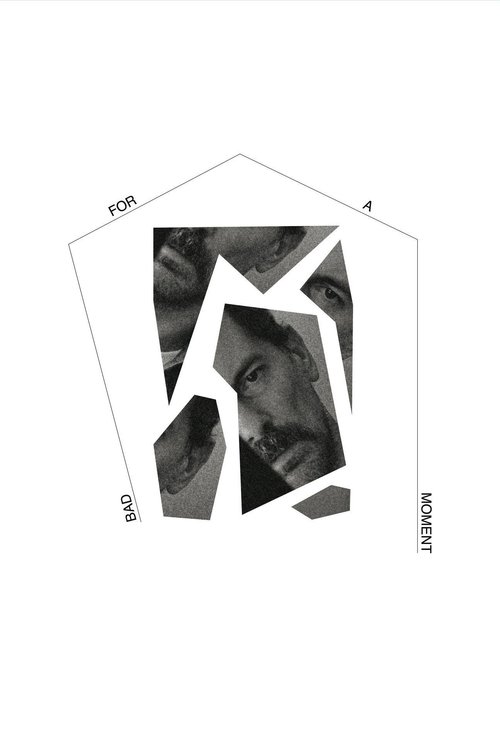 Bad for a Moment poster