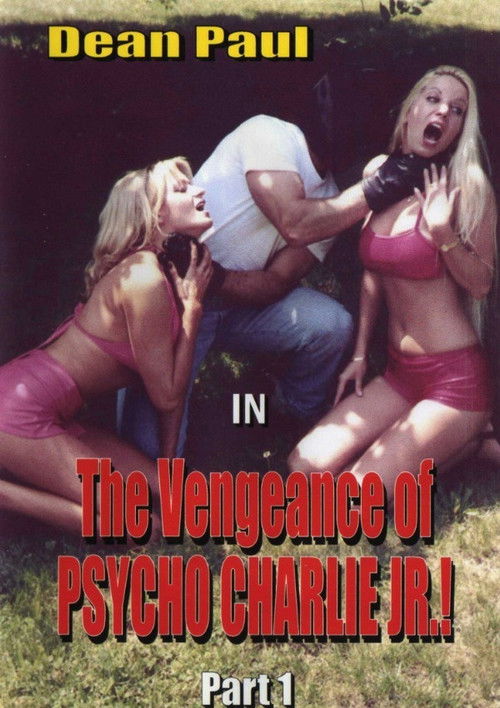The Vengeance of Psycho Charlie Jr.