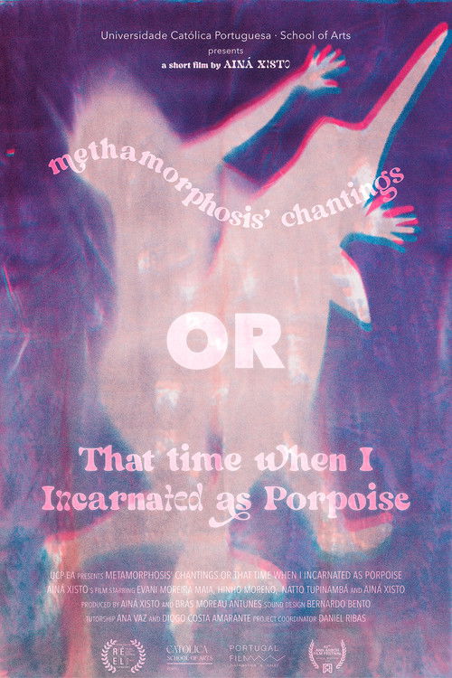 Metamorphosis' Chantings or That Time When I Incarnated as Porpoise