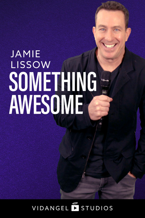 Jamie Lissow: Something Awesome poster