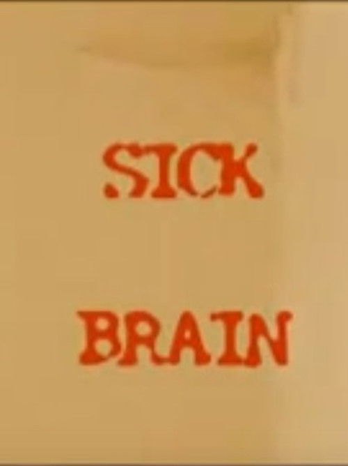 Sick Brain poster