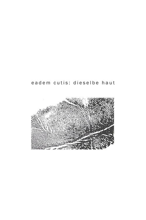 eadem cutis: the same skin poster