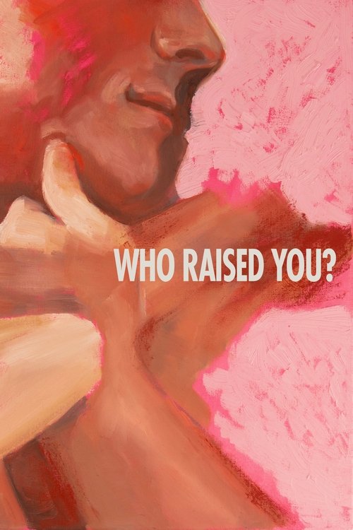 Who Raised You? poster