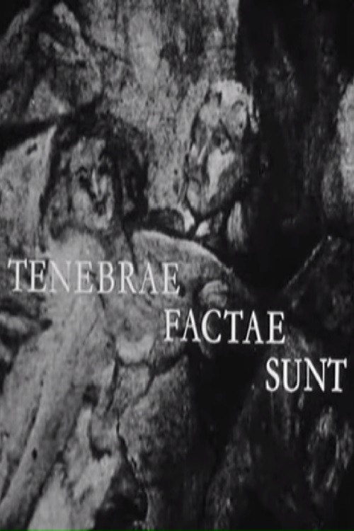 Tenebrae factae sunt