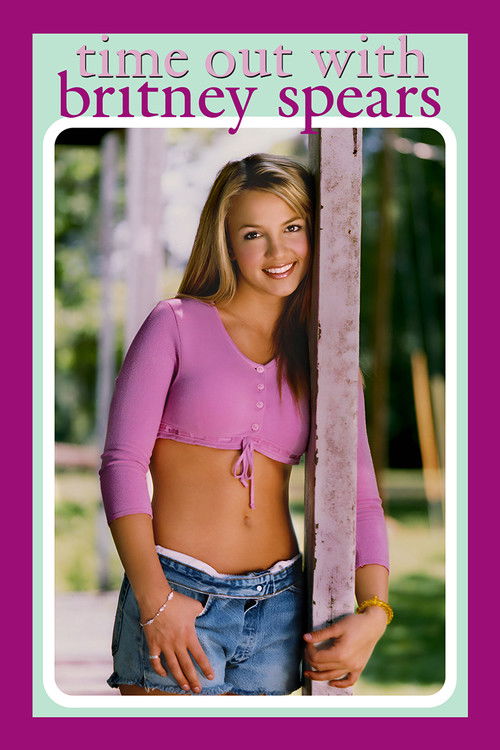 Britney Spears: Time Out with Britney Spears poster