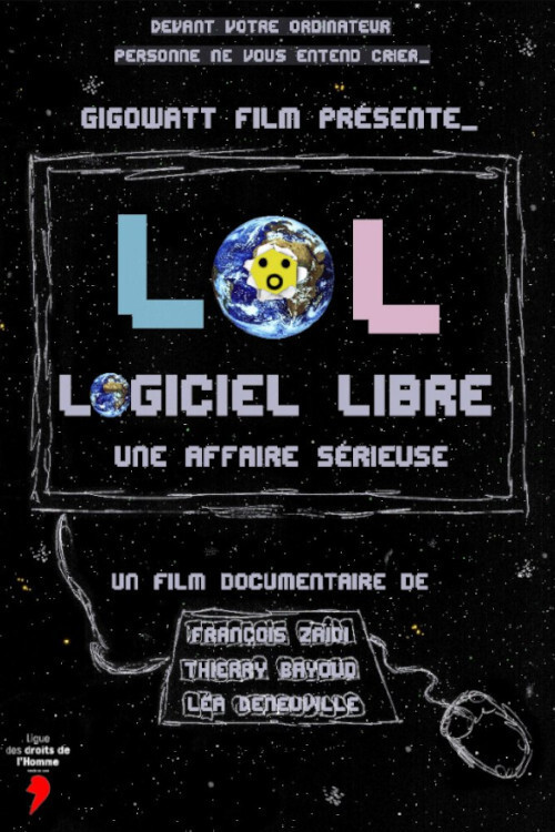 LoL, Logiciel Libre, une affaire sérieuse poster
