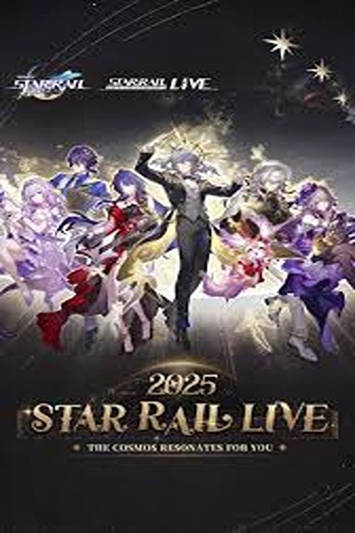 Star Rail LIVE 2025 - Honkai: Star Rail 2nd Anniversary Concert poster