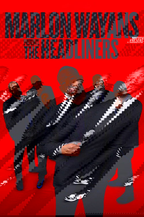 Marlon Wayans Presents: The Headliners