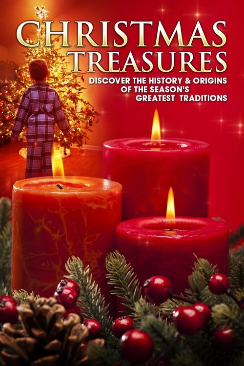 Christmas Treasures: Discover the History & Origins of the Season's Greatest Traditions