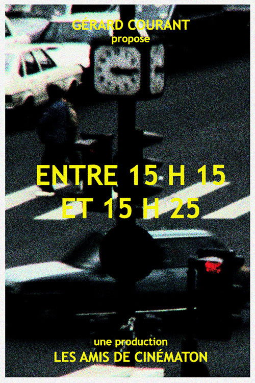 Entre 15 h 15 et 15 h 25