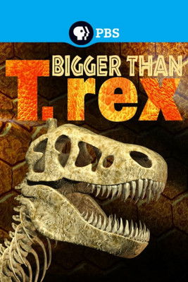 Bigger Than T.Rex poster