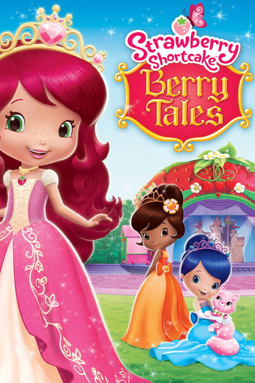 Strawberry Shortcake: Berry Tales poster