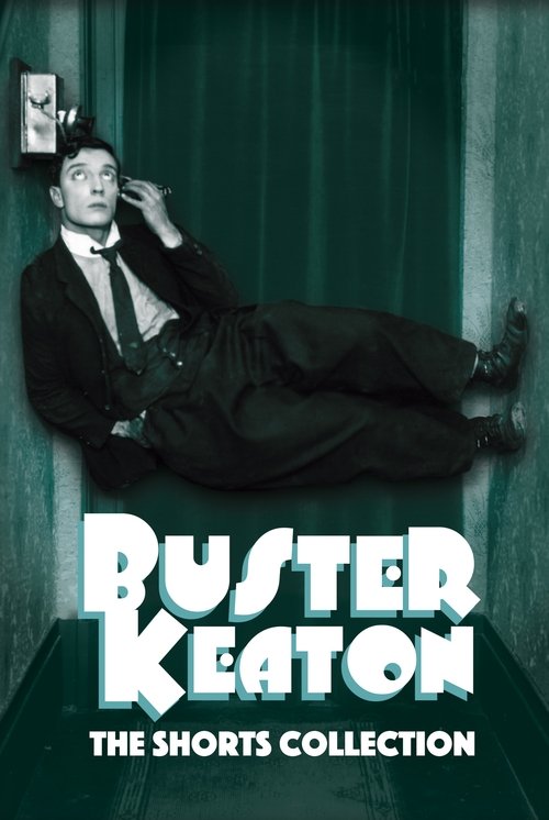 Buster Keaton: The Shorts Collection 1917-1923