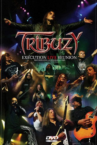 Tribuzy: Execution Live Reunion poster