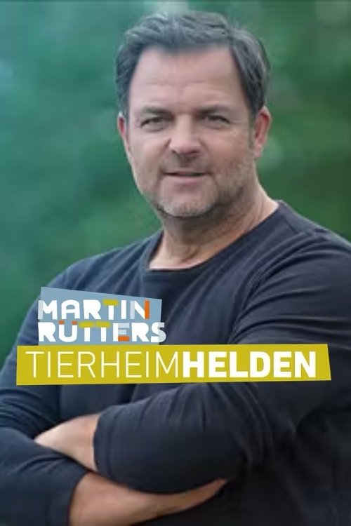 Martin Rütters Tierheimhelden poster