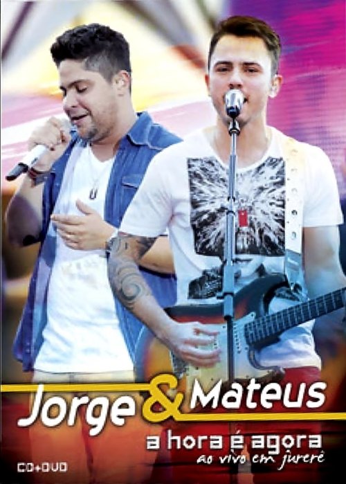 Jorge & Mateus - A Hora é Agora - Ao Vivo em Jurerê poster