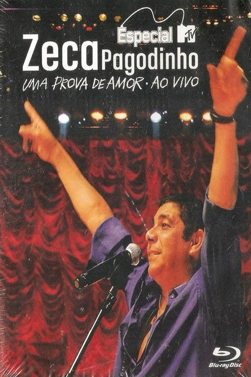 Zeca Pagodinho: DVD MTV Especial - Uma Prova de Amor ao Vivo poster