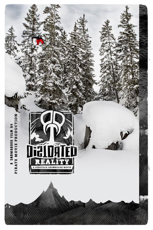 Distorted Reality: A European Snowboard Movie poster
