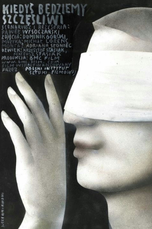 We Will Be Happy One Day poster