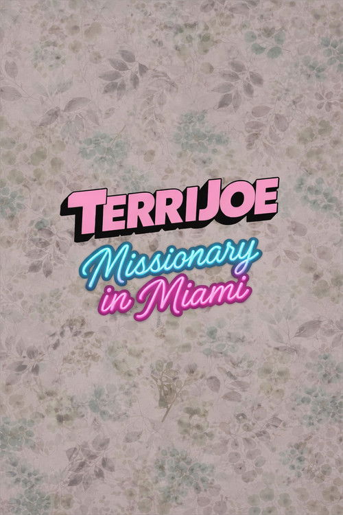 Terri Joe: Missionary in Miami