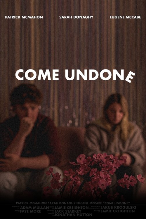 Come Undone poster