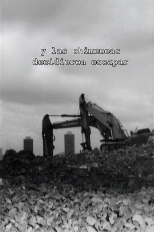 And the Chimneys Decided to Escape poster