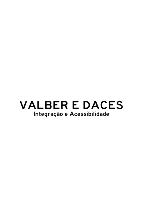 Valber e DACES, Integração e Acessibilidade
