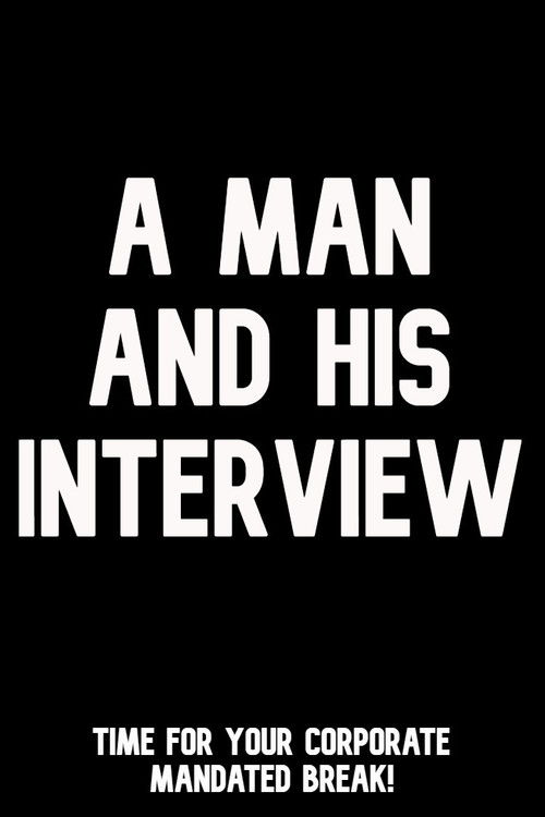 A Man and His Interview poster